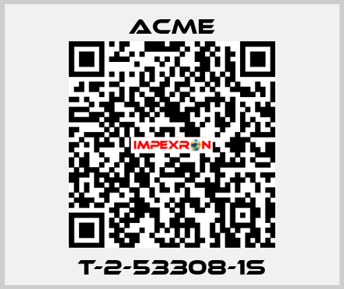 T-2-53308-1S Acme