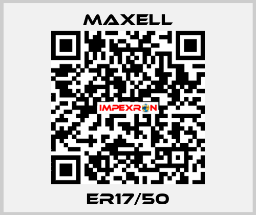 ER17/50 MAXELL