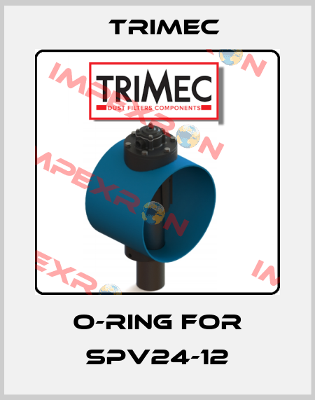 O-Ring for SPV24-12 Trimec
