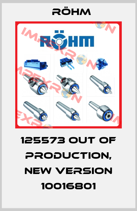 125573 out of production, new version 10016801 Röhm