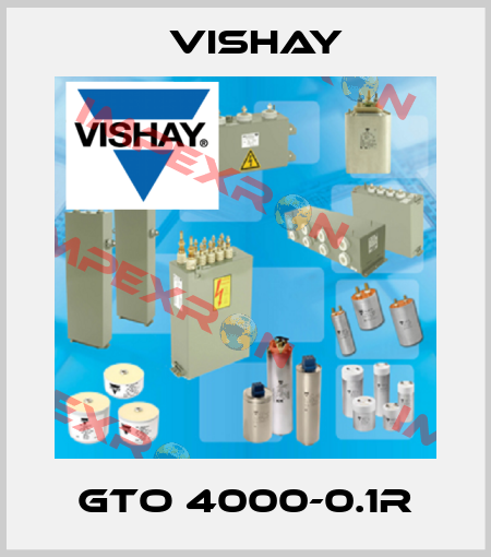GTO 4000-0.1R Vishay