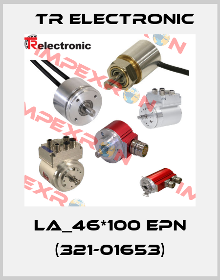 LA_46*100 EPN (321-01653) TR Electronic