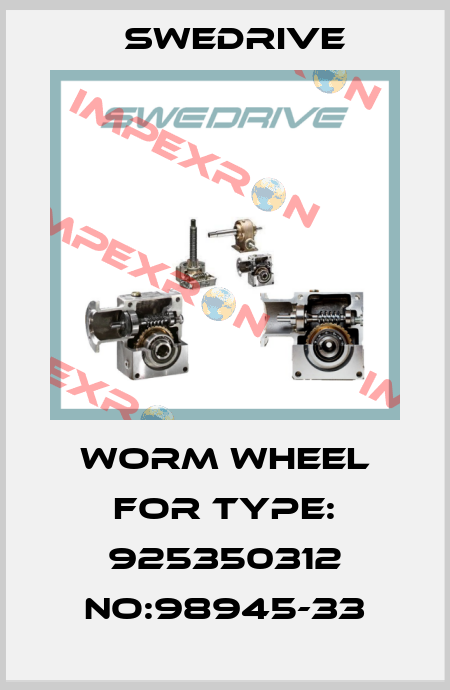 Worm Wheel for Type: 925350312 No:98945-33 Swedrive