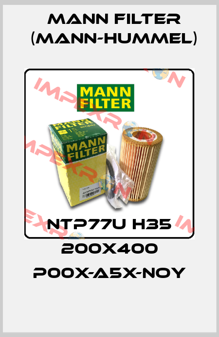 NTP77U H35 200x400 P00X-A5X-NOY Mann Filter (Mann-Hummel)