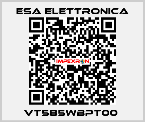 VT585WBPT00  ESA elettronica