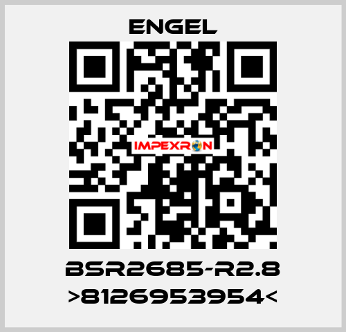 BSR2685-R2.8 >8126953954< ENGEL