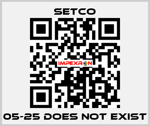 05-25 does not exist SETCO