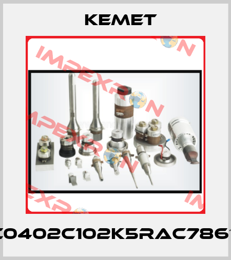 C0402C102K5RAC7867 Kemet