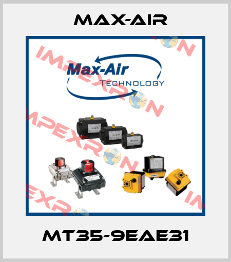 MT35-9EAE31 Max-Air