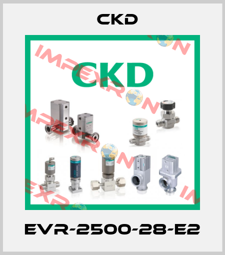 EVR-2500-28-E2 Ckd