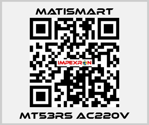 MT53RS AC220V Matismart