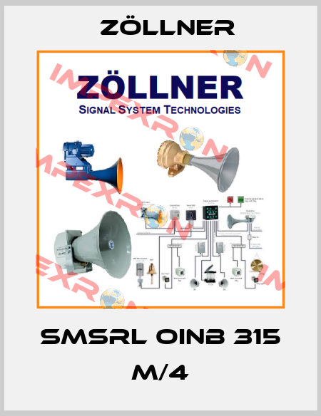 SMSRL OINB 315 M/4 Zöllner