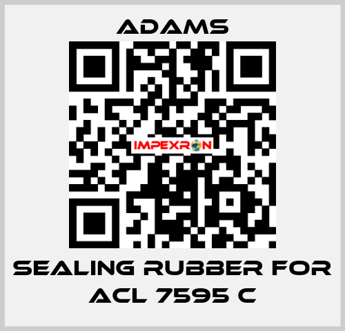 Sealing rubber for ACL 7595 C ADAMS