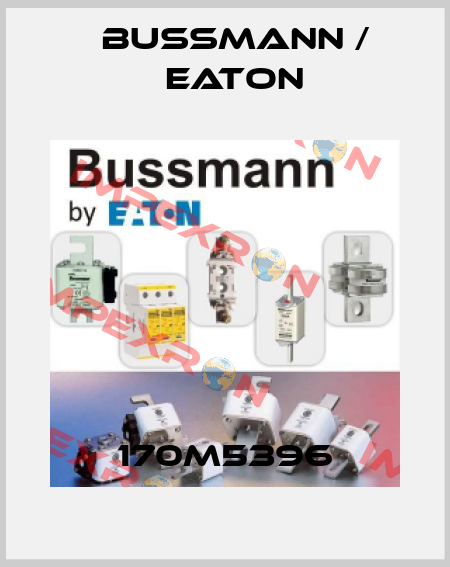 170M5396 BUSSMANN / EATON