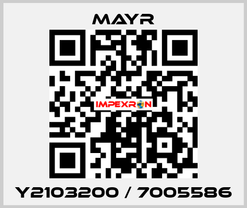 Y2103200 / 7005586 Mayr