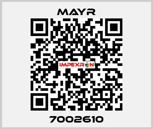 7002610 Mayr