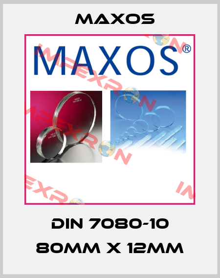 DIN 7080-10 80mm x 12mm Maxos