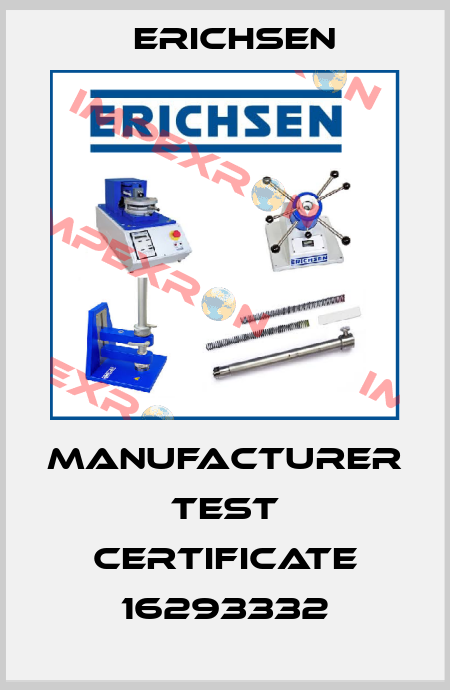 Manufacturer test certificate 16293332 Erichsen