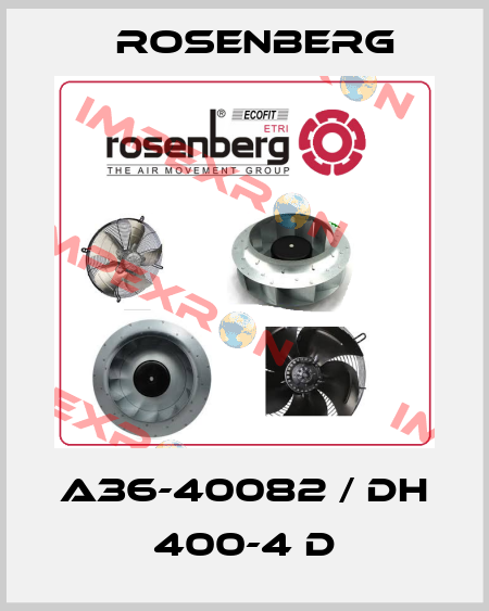 A36-40082 / DH 400-4 D Rosenberg