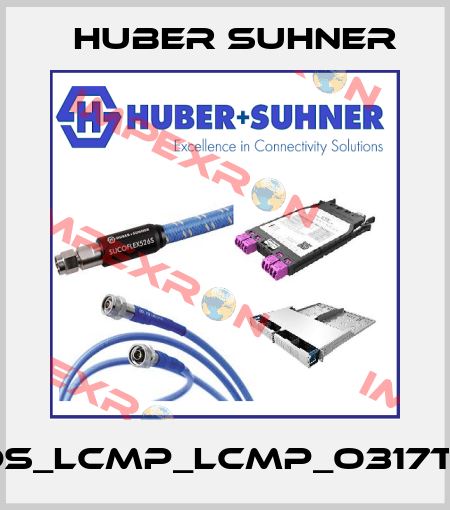 PCDS_LCMP_LCMP_O317T_00 Huber Suhner