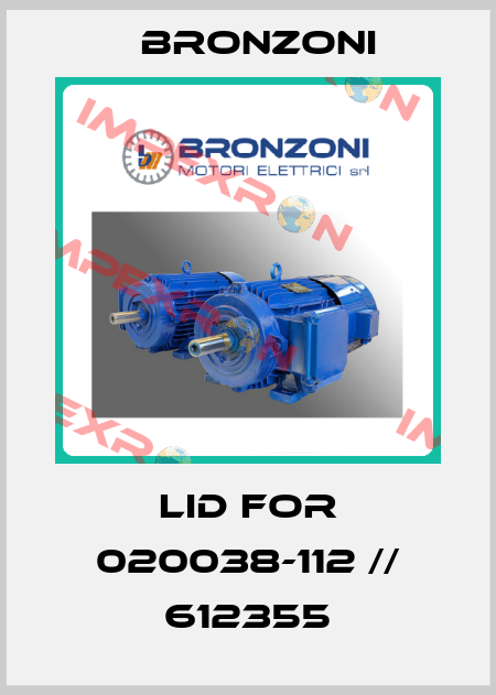 lid for 020038-112 // 612355 Bronzoni