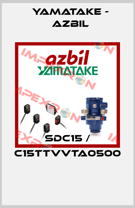 SDC15 / C15TTVVTA0500  Yamatake - Azbil