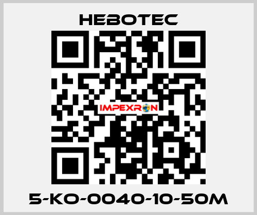 5-KO-0040-10-50M HEBOTEC