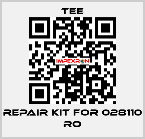 repair kit for 028110 RO TEE