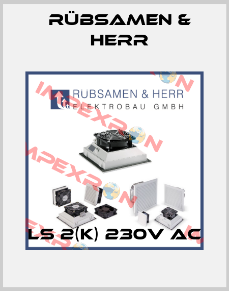 LS 2(K) 230V AC Rübsamen & Herr