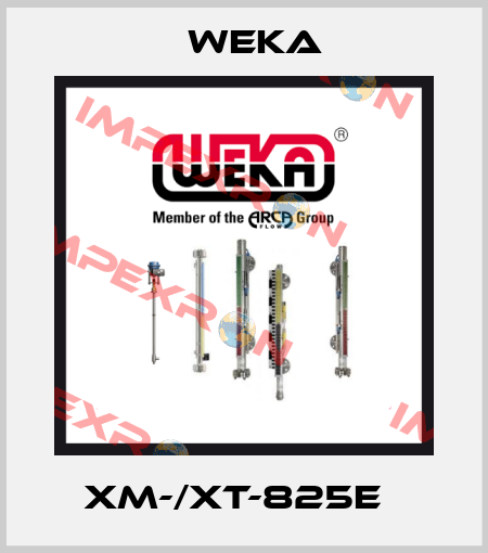 XM-/XT-825E   Weka