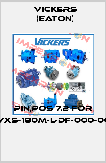Pin,pos 7.2 for PVXS-180M-L-DF-000-000  Vickers (Eaton)
