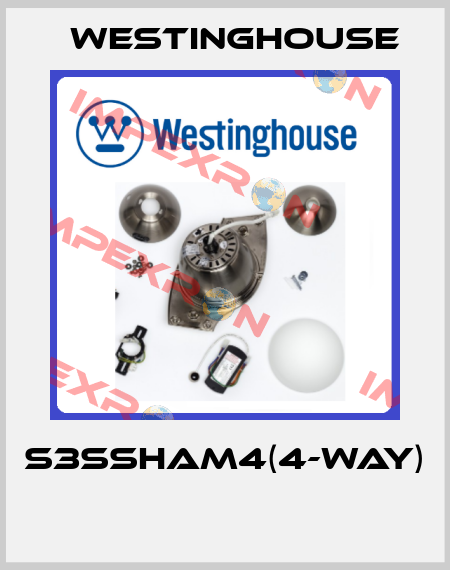 S3SSHAM4(4-WAY)  Westinghouse