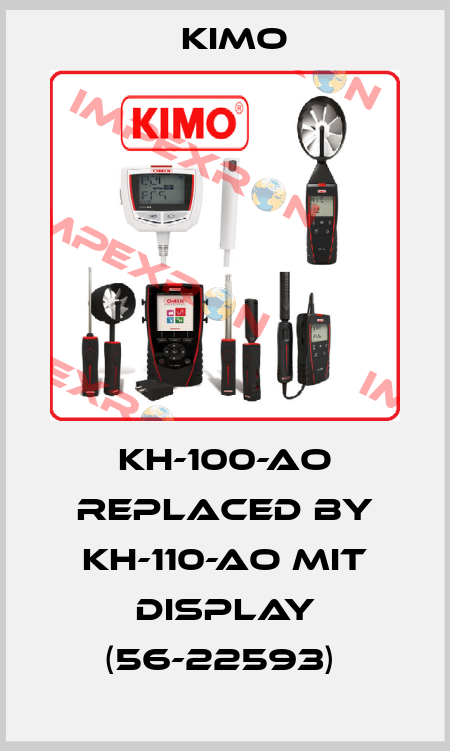 KH-100-AO REPLACED BY KH-110-AO mit Display (56-22593)  KIMO