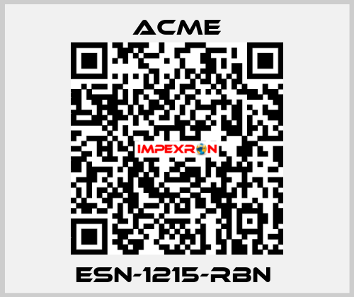 ESN-1215-RBN  Acme