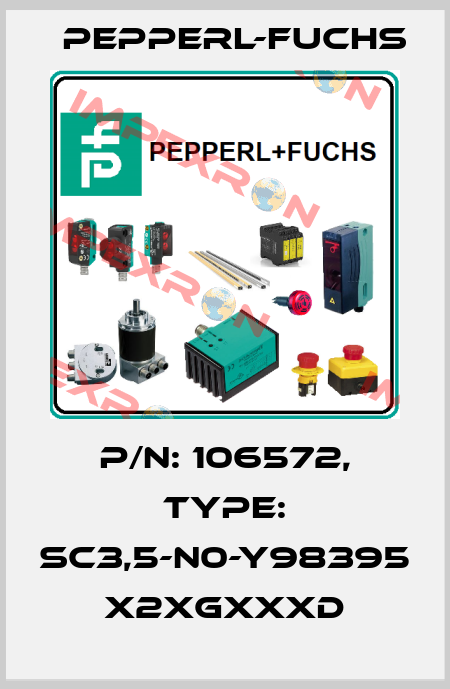 P/N: 106572, Type: SC3,5-N0-Y98395       x2xGxxxD Pepperl-Fuchs