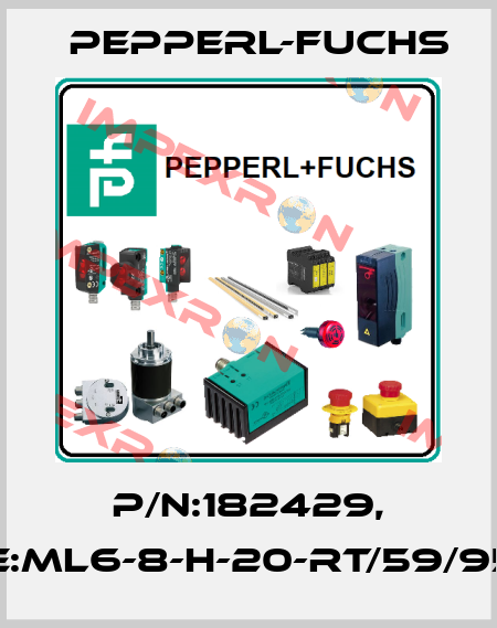 P/N:182429, Type:ML6-8-H-20-RT/59/95/136 Pepperl-Fuchs