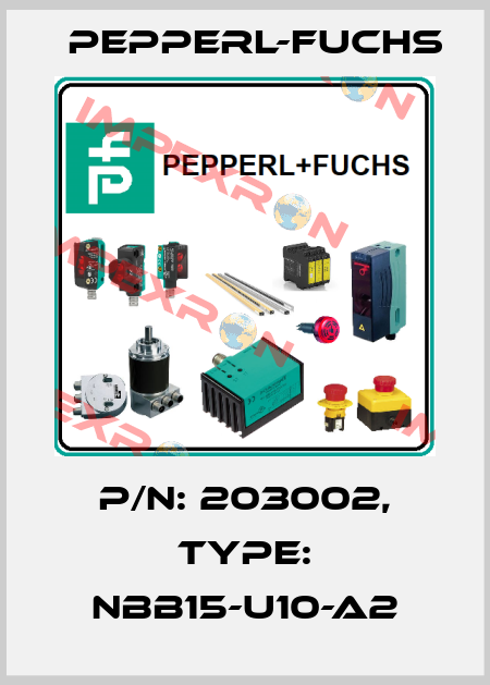 p/n: 203002, Type: NBB15-U10-A2 Pepperl-Fuchs