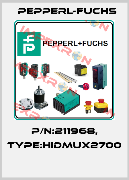 P/N:211968, Type:HIDMUX2700  Pepperl-Fuchs