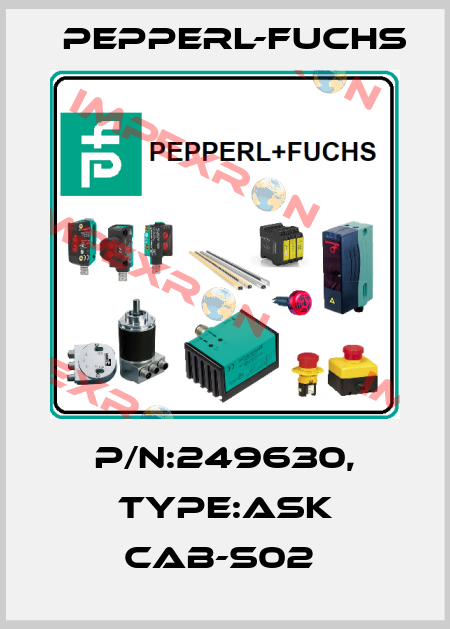 P/N:249630, Type:ASK CAB-S02  Pepperl-Fuchs