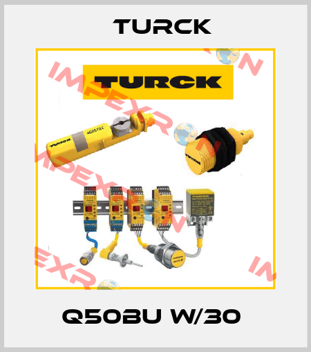Q50BU W/30  Turck