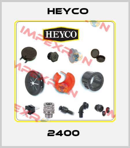 2400  Heyco