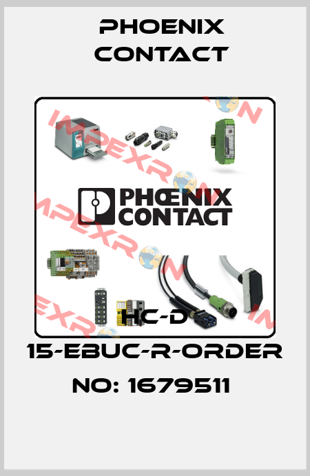 HC-D 15-EBUC-R-ORDER NO: 1679511  Phoenix Contact