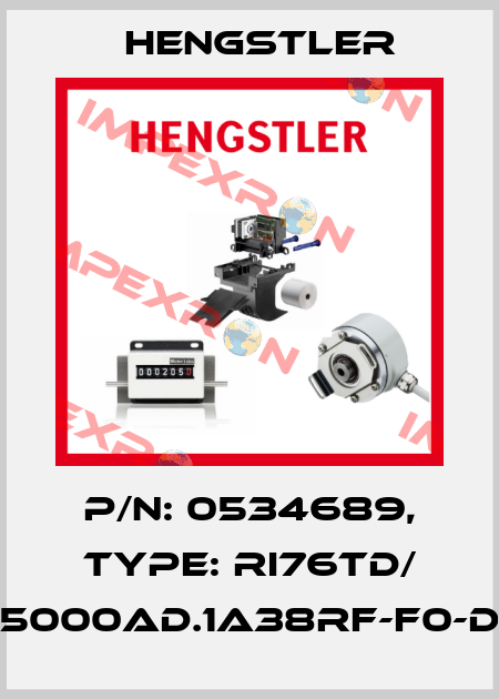p/n: 0534689, Type: RI76TD/ 5000AD.1A38RF-F0-D Hengstler