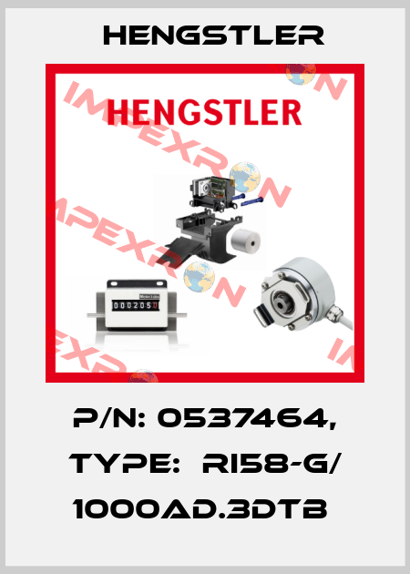 P/N: 0537464, Type:  RI58-G/ 1000AD.3DTB  Hengstler