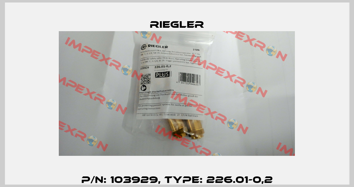 P/N: 103929, Type: 226.01-0,2 Riegler