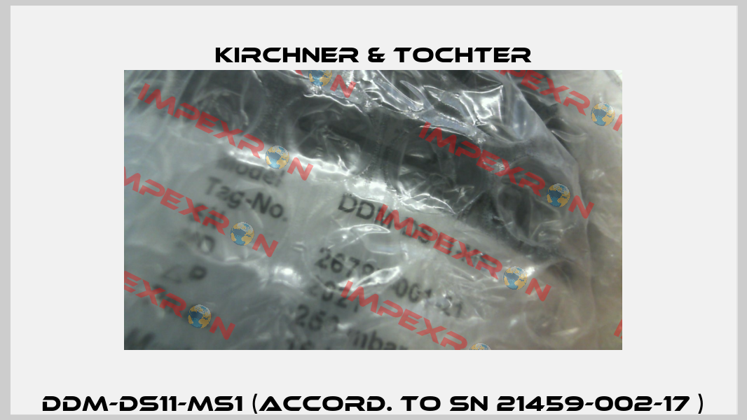 DDM-DS11-MS1 (accord. to SN 21459-002-17 ) Kirchner & Tochter