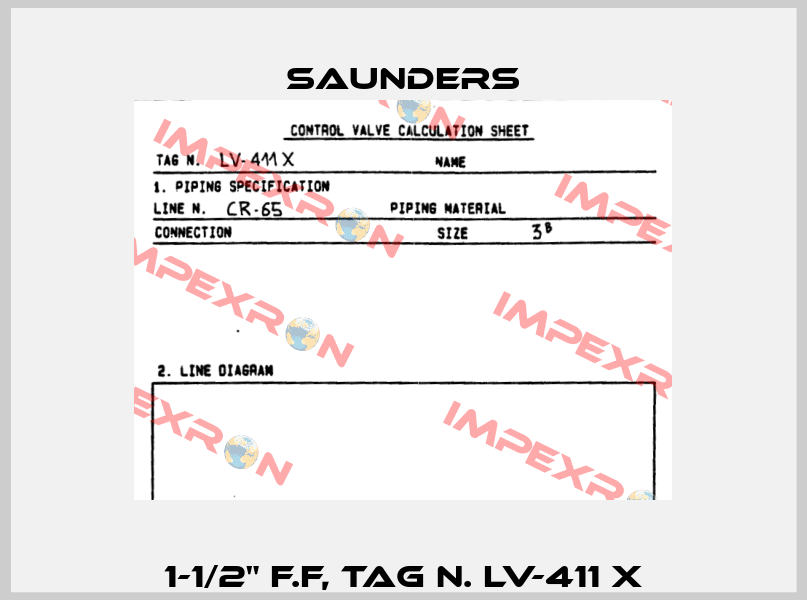 1-1/2" F.F, TAG N. LV-411 X Saunders