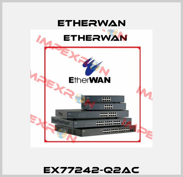 EX77242-Q2AC Etherwan